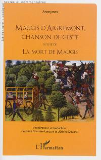 Maugis d'Aigremont : chanson de geste. La mort de Maugis