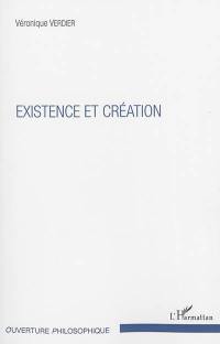 Existence et création