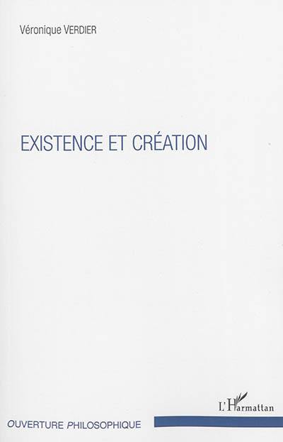 Existence et création