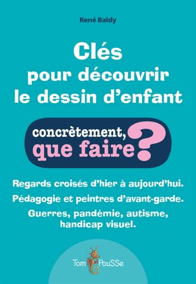 Clés pour découvrir le dessin d'enfant