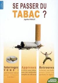 Se passer du tabac