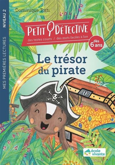 Petit détective. Le trésor du pirate