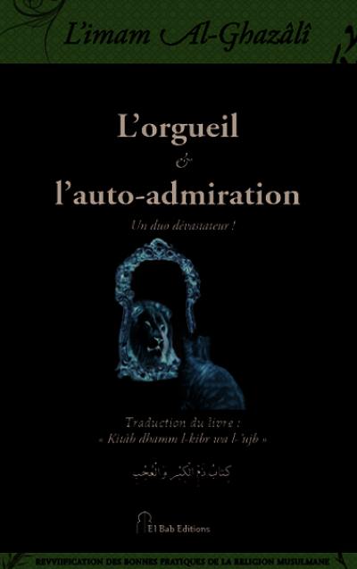 L'orgueil et l'auto-admiration : un duo dévastateur !