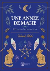 Une année de magie : 366 façons d'enchanter sa vie