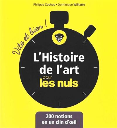 L'histoire de l'art pour les nuls : 200 notions en un clin d'oeil