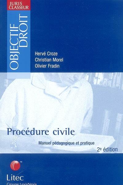 Procédure civile : manuel pédagogique et pratique