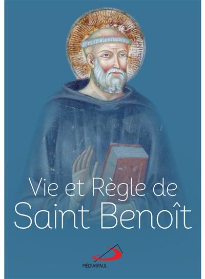 Vie et règle de saint Benoît