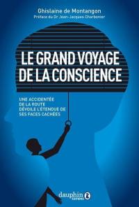 Le grand voyage de la conscience : une accidentée de la route dévoile l'étendue de ses faces cachées