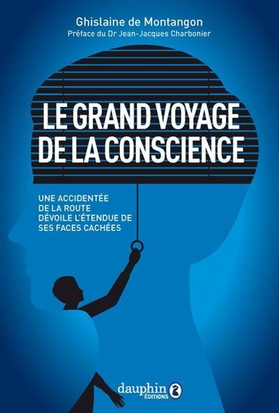 Le grand voyage de la conscience : une accidentée de la route dévoile l'étendue de ses faces cachées