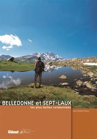 Belledonne et Sept-Laux : les plus belles randonnées