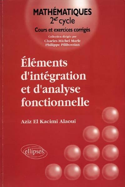 Eléments d'intégration et d'analyse fonctionnelle