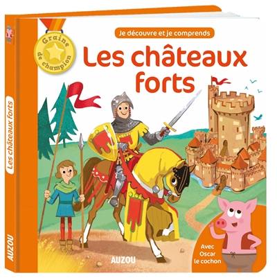 Les châteaux forts