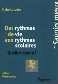 Des rythmes de vie aux rythmes scolaires : quelle histoire !