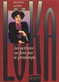 Luka. Vol. 6. Les actrices ne font pas le printemps