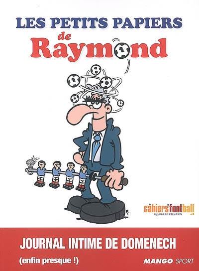 Les petits papiers de Raymond