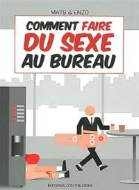 Comment faire du sexe au bureau