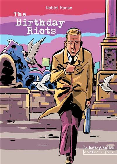 The birthday riots : promesses et illusions