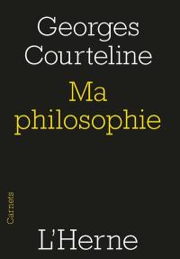 Ma philosophie : 1917