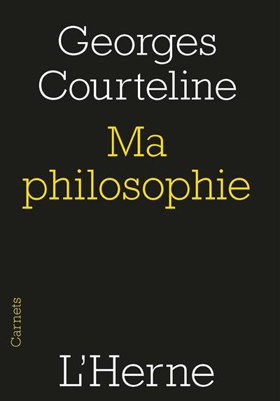 Ma philosophie : 1917