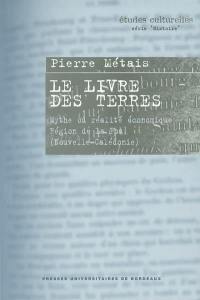 Le livre des terres : mythe ou réalité économique, région de La Foa (Nouvelle-Calédonie)