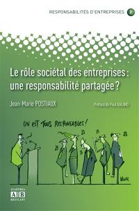 Le rôle sociétal des entreprises : une responsabilité partagée ?