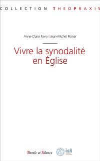 Vivre la synodalité en Eglise