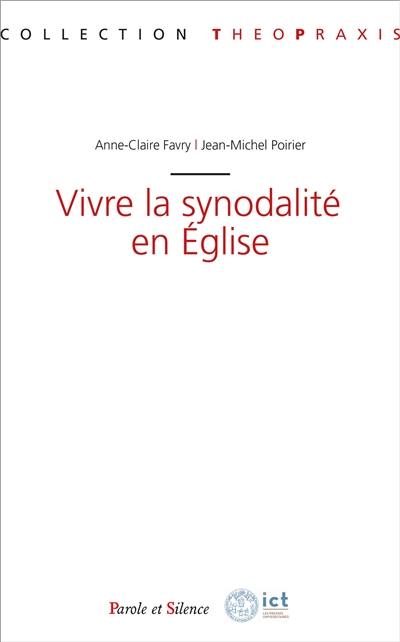 Vivre la synodalité en Eglise