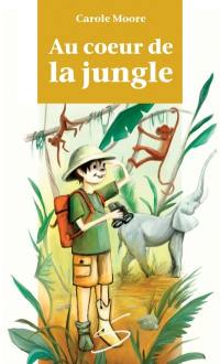 Au coeur de la jungle