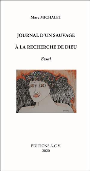 Journal d'un sauvage à la recherche de Dieu : essai