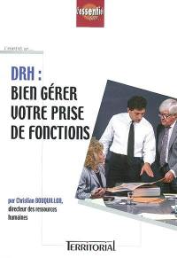 DRH, bien gérer votre prise de fonctions