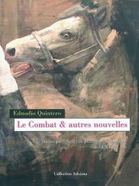 Le combat & autres nouvelles