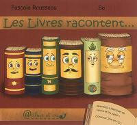 Les livres racontent...