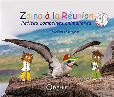 Zaïna à La Réunion : petites comptines animalières