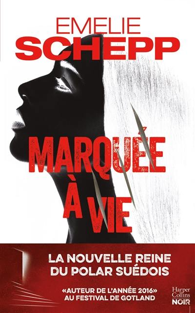 Jana Berzelius. Marquée à vie : thriller