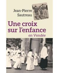 Une croix sur l'enfance en Vendée