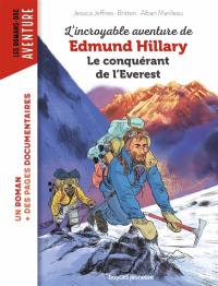 L'incroyable aventure d'Edmund Hillary, le conquérant de l'Everest