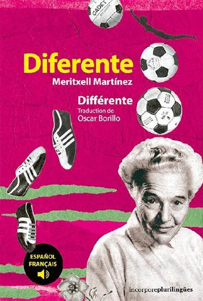 Diferente. Différente