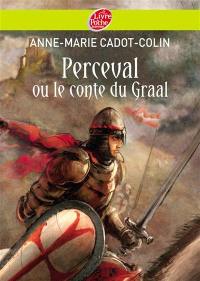 Perceval ou Le conte du Graal