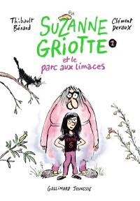 Suzanne Griotte. Suzanne Griotte et le parc aux limaces