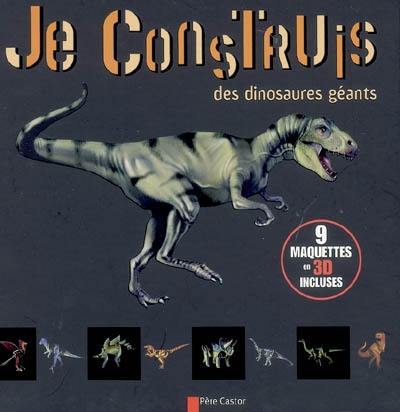 Je construis des dinosaures géants