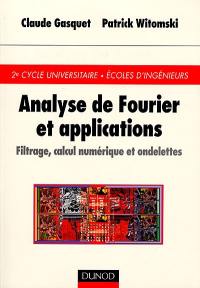 Analyse de Fourier et applications : filtrage, calcul numérique, ondelettes