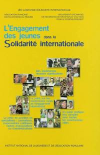 L'engagement des jeunes dans la solidarité internationale : des expériences réussies significatives, le point sur les nombreuses voies de l'engagement international : la prise de position des spécialistes : journalistes, responsables politiques, cadres d'associations ou d'administrations, un guide pratique très complet avec toutes les coordonnées utiles