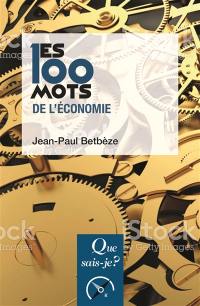 Les 100 mots de l'économie