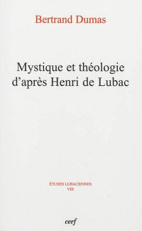 Mystique et théologie d'après Henri de Lubac