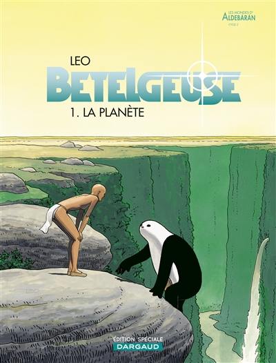 Bételgeuse : les mondes d'Aldébaran, cycle 2. Vol. 1. La planète : OP à 5 euros