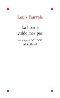 La Liberté guide mes pas