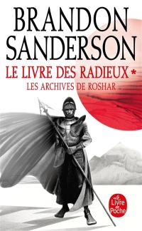 Les archives de Roshar. Vol. 2. Le livre des radieux. Vol. 1