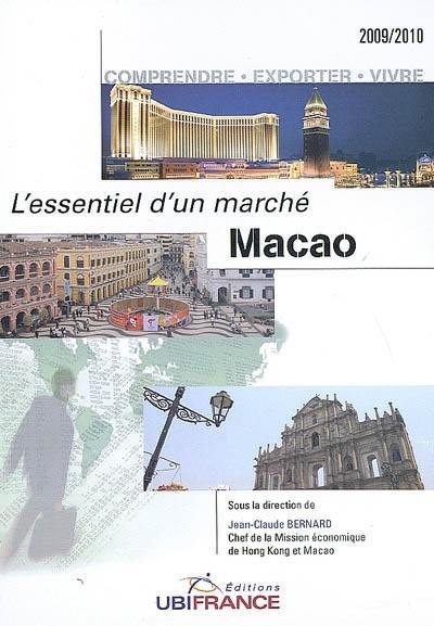 Macao : comprendre, exporter, vivre