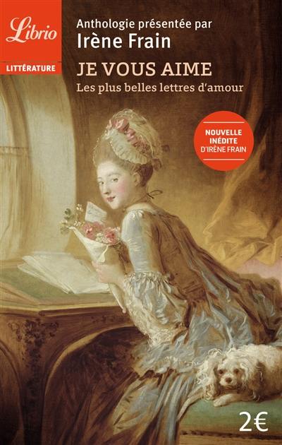 Je vous aime : les plus belles lettres d'amour