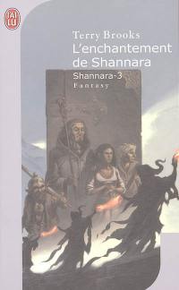 Shannara. Vol. 3. L'enchantement de Shannara